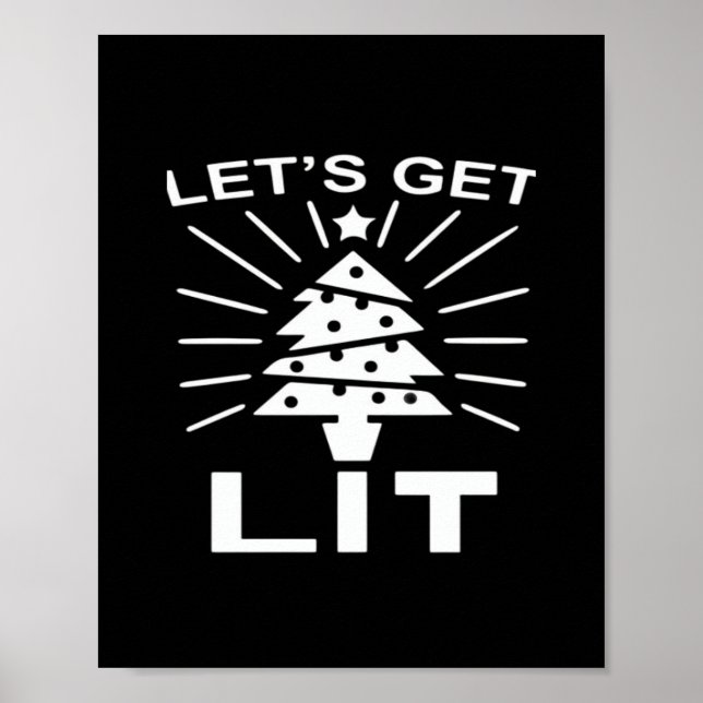 Let's Get Lit Essential Funny Classic Poster (Front)