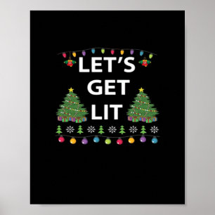 Let's Get Lit Essential Funny Quote Poster