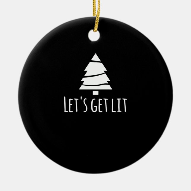 Let's Get Lit Essential Retro Style Ceramic Ornament (Front)
