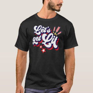 Let's Get Lit Fireworks 4th Of July Retro Vintage T-Shirt