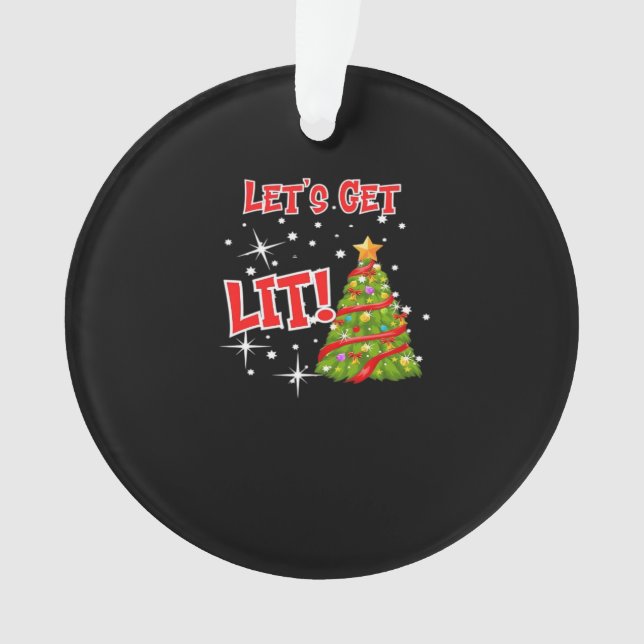 Let's Get Lit, Fun Idiom, Christmas Lights, Christ Ornament (Front)