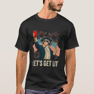 Let's Get Lit Funny 4th Of July Patriotic American T-Shirt