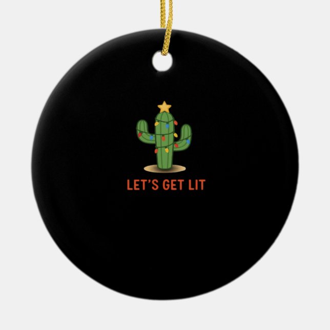 Let's Get Lit Funny Christmas Classic Ceramic Ornament (Front)