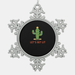 Let's Get Lit Funny Christmas Classic Snowflake Pewter Christmas Ornament