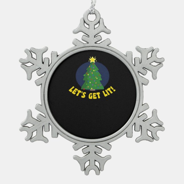 Let's Get Lit - Funny Christmas Classic Snowflake Pewter Christmas Ornament (Front)