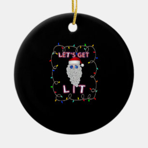 Let's Get Lit Funny Christmas Drinking Ceramic Ornament