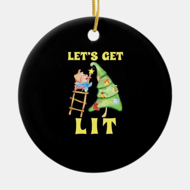 Let's Get Lit Funny Christmas Drinking Classic Ceramic Ornament (Front)