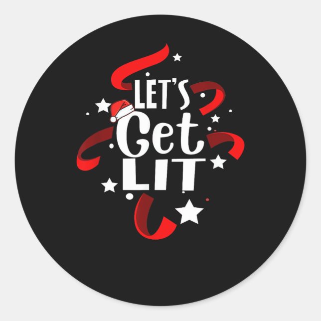 Let's Get Lit Funny Christmas Drinking  Classic Round Sticker (Front)