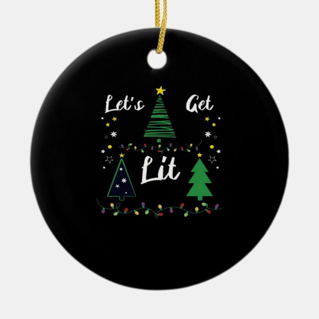Let's Get Lit Funny Christmas Drinking Essential Ceramic Ornament (Front)