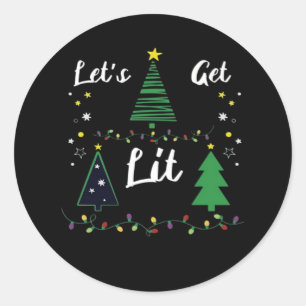 Let's Get Lit Funny Christmas Drinking Essential Classic Round Sticker