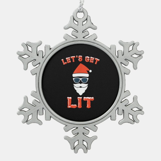 Let's Get Lit Funny Christmas Drinking Funny Snowflake Pewter Christmas Ornament (Front)