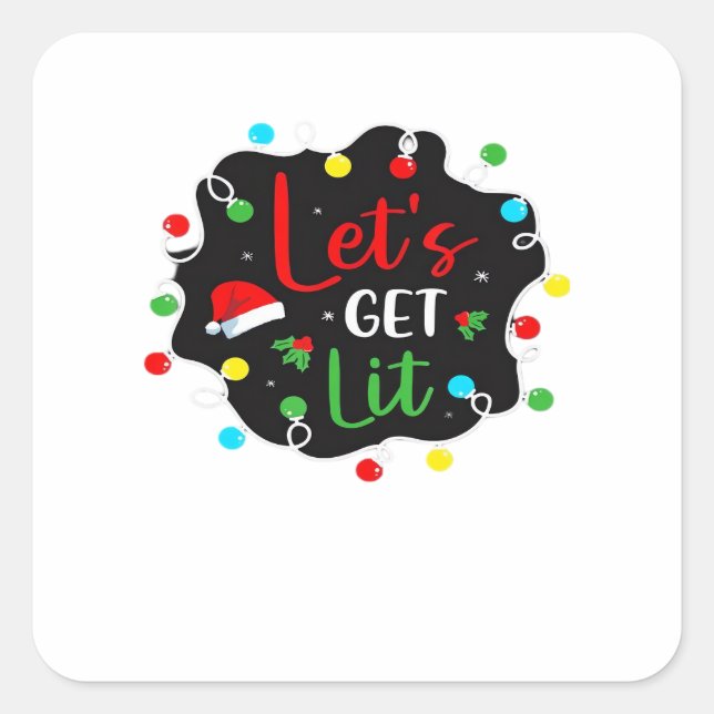 Let's Get Lit Funny Christmas Drinking Lights Sant Square Sticker (Front)