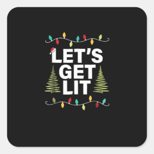 Let's Get Lit Funny Christmas Drinking Lights Square Sticker