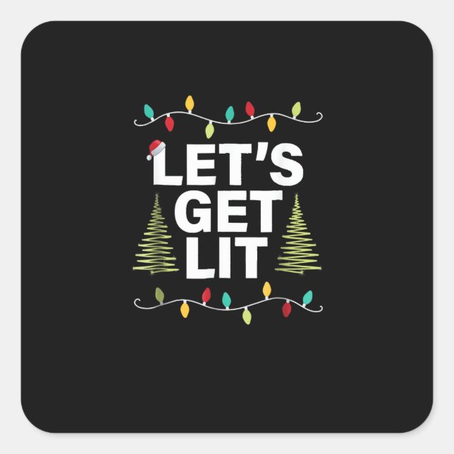 Let's Get Lit Funny Christmas Drinking Lights Square Sticker (Front)