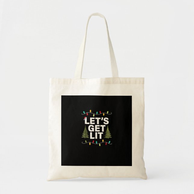 Let's Get Lit Funny Christmas Drinking Lights Tote Bag (Front)