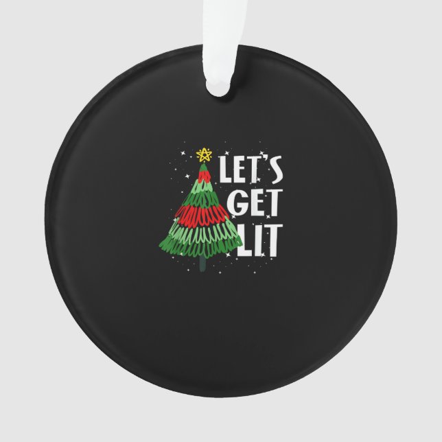 Let's Get Lit Funny Christmas Drinking Men Women Ornament (Front)