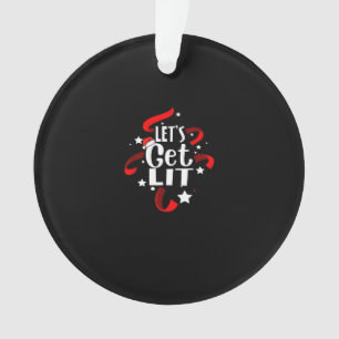 Let's Get Lit Funny Christmas Drinking Ornament