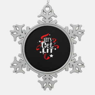 Let's Get Lit Funny Christmas Drinking Snowflake Pewter Christmas Ornament