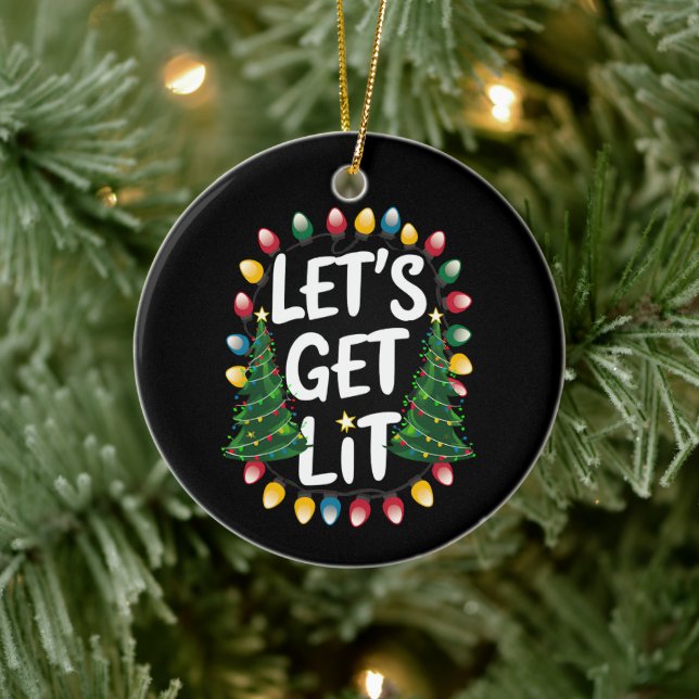 Let's Get Lit Funny Christmas Drinking Xmas Lights Ceramic Ornament (Tree)