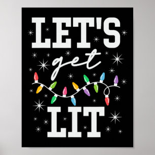Let's Get Lit Funny Christmas Gifts Poster