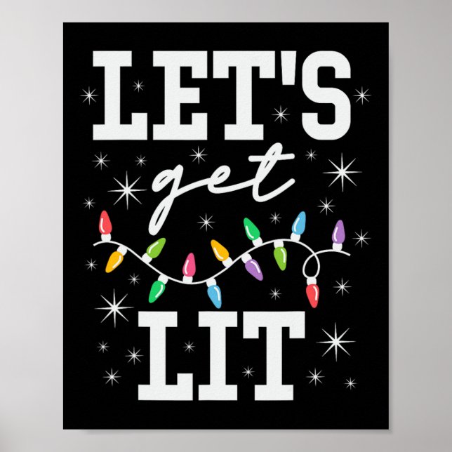 Let's Get Lit Funny Christmas Gifts  Poster (Front)