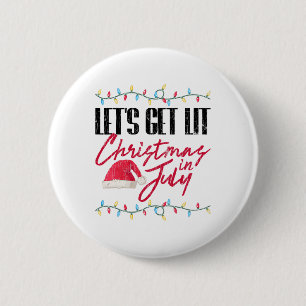 Let's Get Lit Funny Christmas In July Graphic 6 Cm Round Badge