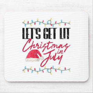 Let's Get Lit Funny Christmas In July Graphic  Mouse Pad