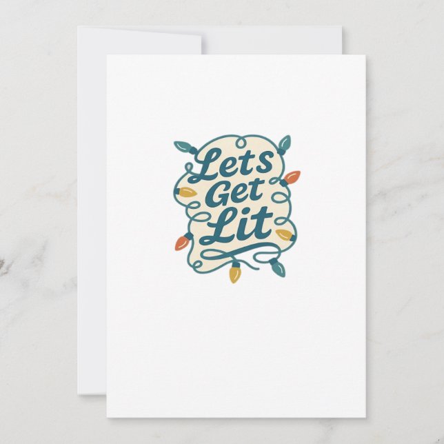 Let's Get Lit Funny Christmas Lights Holiday Party Card (Front)