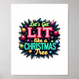 Let's Get Lit -  Funny Christmas Pun Graphic Holid Poster