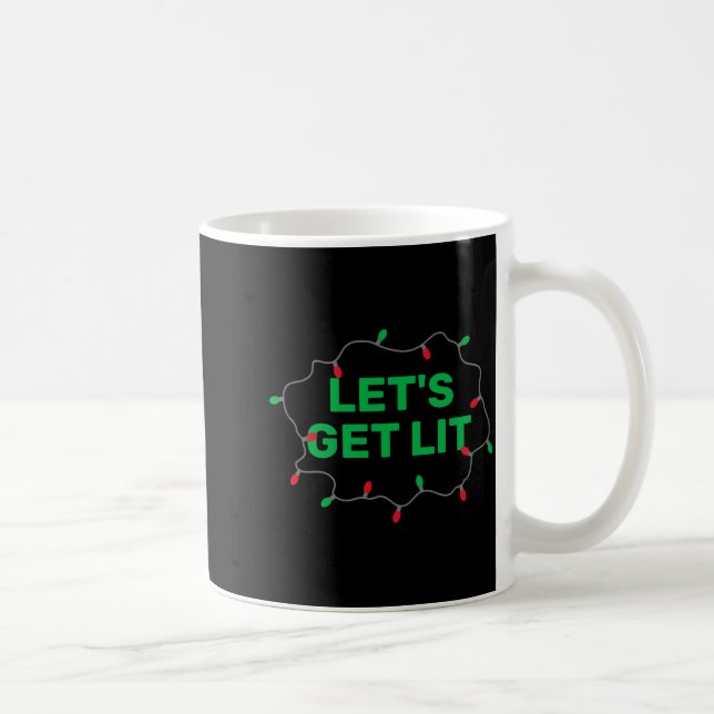 Lets Get Lit Funny Christmas Quote  Coffee Mug (Right)