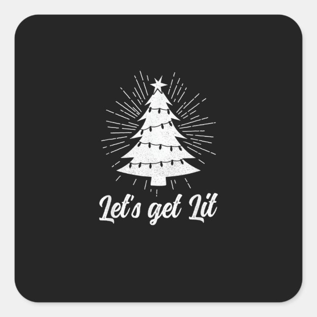 Let's Get Lit - Funny Christmas Square Sticker (Front)