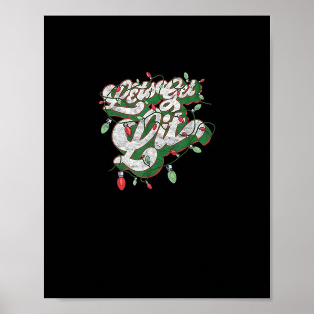 Let's Get Lit - Funny Drinking Christmas Light Gra Poster (Front)