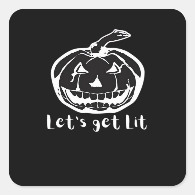 Let's Get Lit Funny Halloween Pumpkin For A Hallow Square Sticker (Front)