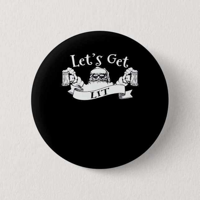 Let's Get Lit Funny Santa Beer Drinking Christmas  6 Cm Round Badge (Front)