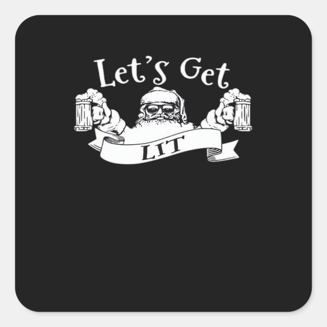 Let's Get Lit Funny Santa Beer Drinking Christmas  Square Sticker (Front)