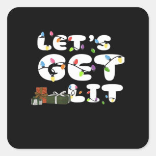 Let's Get Lit, Funny  Square Sticker