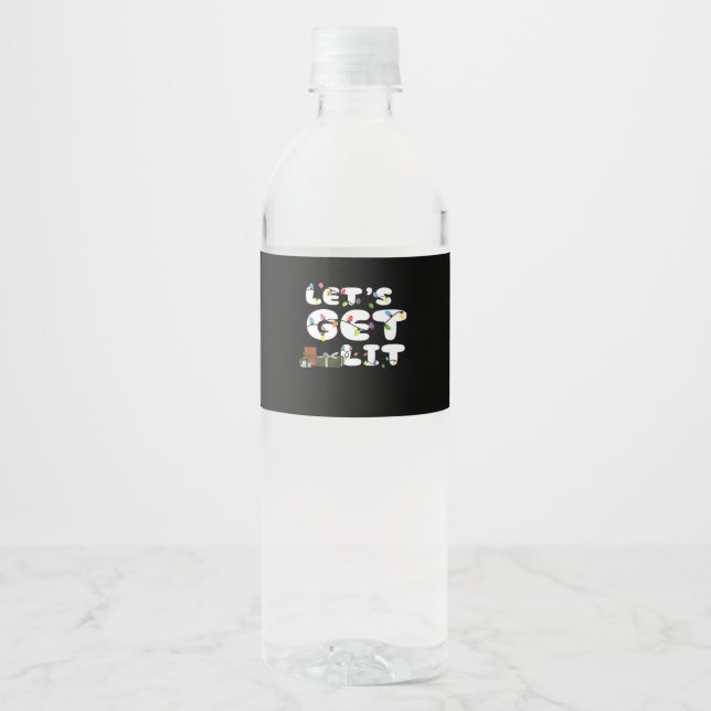 Let's Get Lit, Funny  Water Bottle Label (Front)