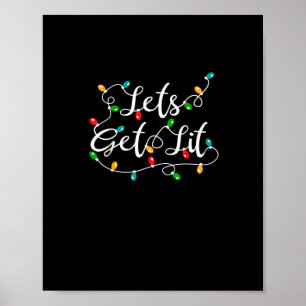 Let's Get Lit - Funny Xmas Holidays Christmas Poster