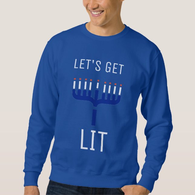 Let's Get Lit Hanukkah Sweatshirt (Front)