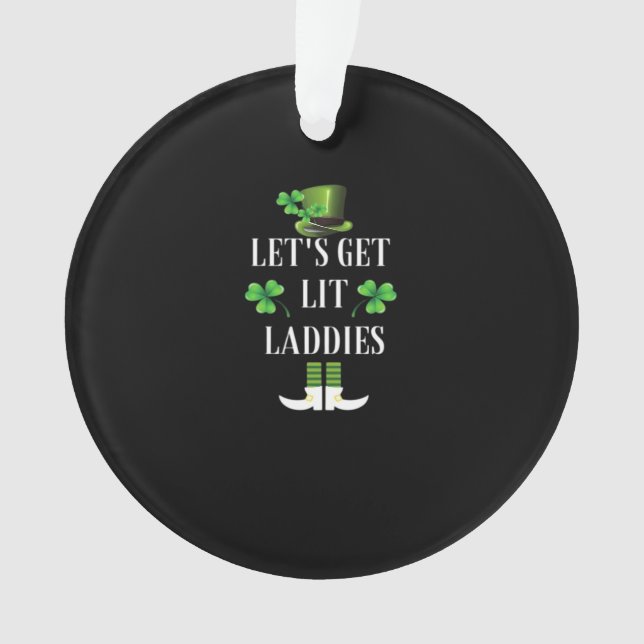 Let's Get Lit Laddies Funny Classic Ornament (Front)
