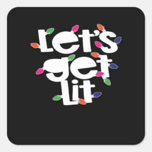 Let's Get Lit Light Bulbs Classic Square Sticker