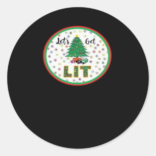Let's Get Lit Lit For Christmas Funny Christmas Cl Classic Round Sticker