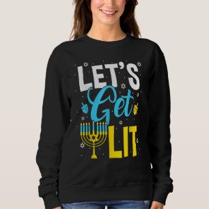 Let's Get Lit Menorah Hanukkah Jewish Sweatshirt
