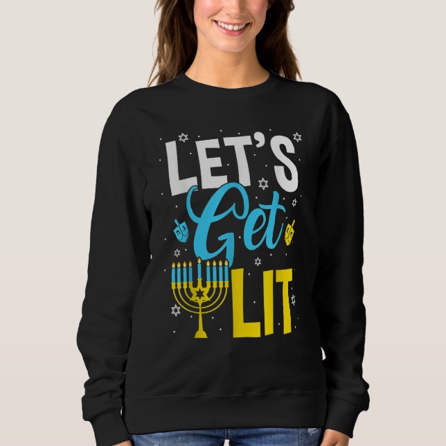 Let's Get Lit Menorah Hanukkah Jewish Sweatshirt (Front)