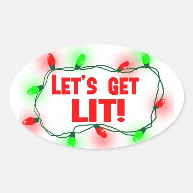 lets get lit oval sticker (Front)