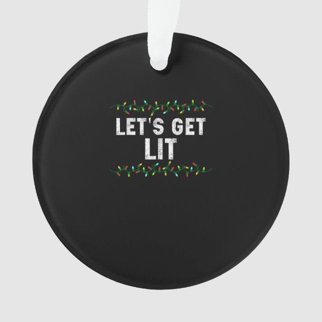 Let's Get Lit Pyjamas Funny Cute Lights Christmas  Ornament (Front)