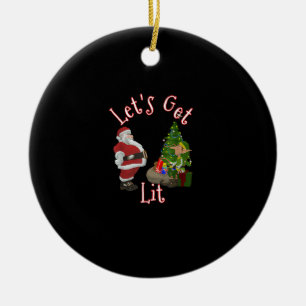 Let's Get Lit Santa Christmas Tree Design Ceramic Ornament