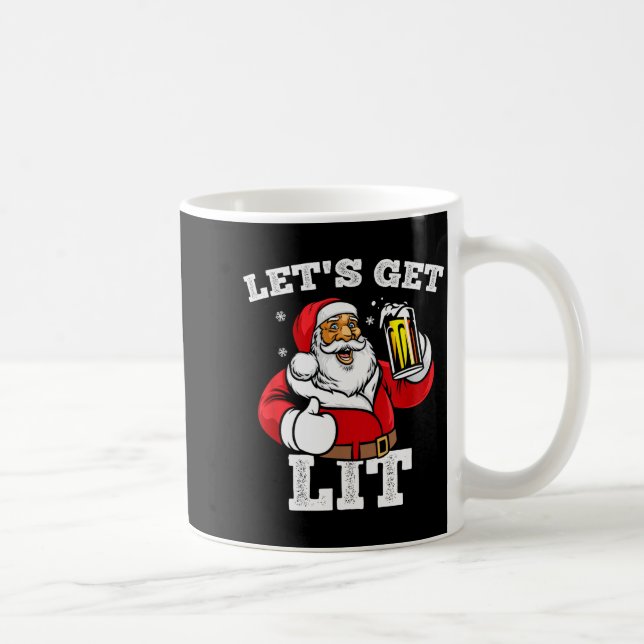 Let's Get Lit Santa Claus Drinking Beer Christmas  Coffee Mug (Right)
