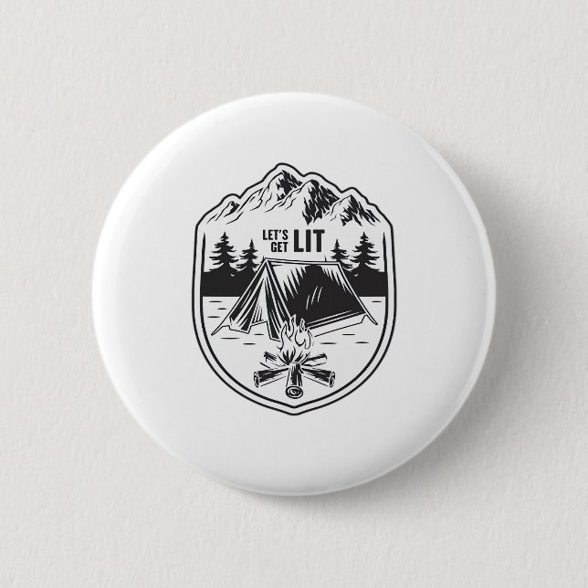 Let's Get Lit Tents Camping Classic 6 Cm Round Badge (Front)