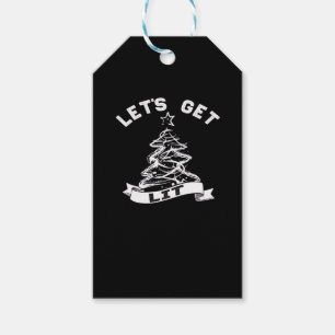Let's Get Lit This Christmas Funny Humour Quote Fo Gift Tags